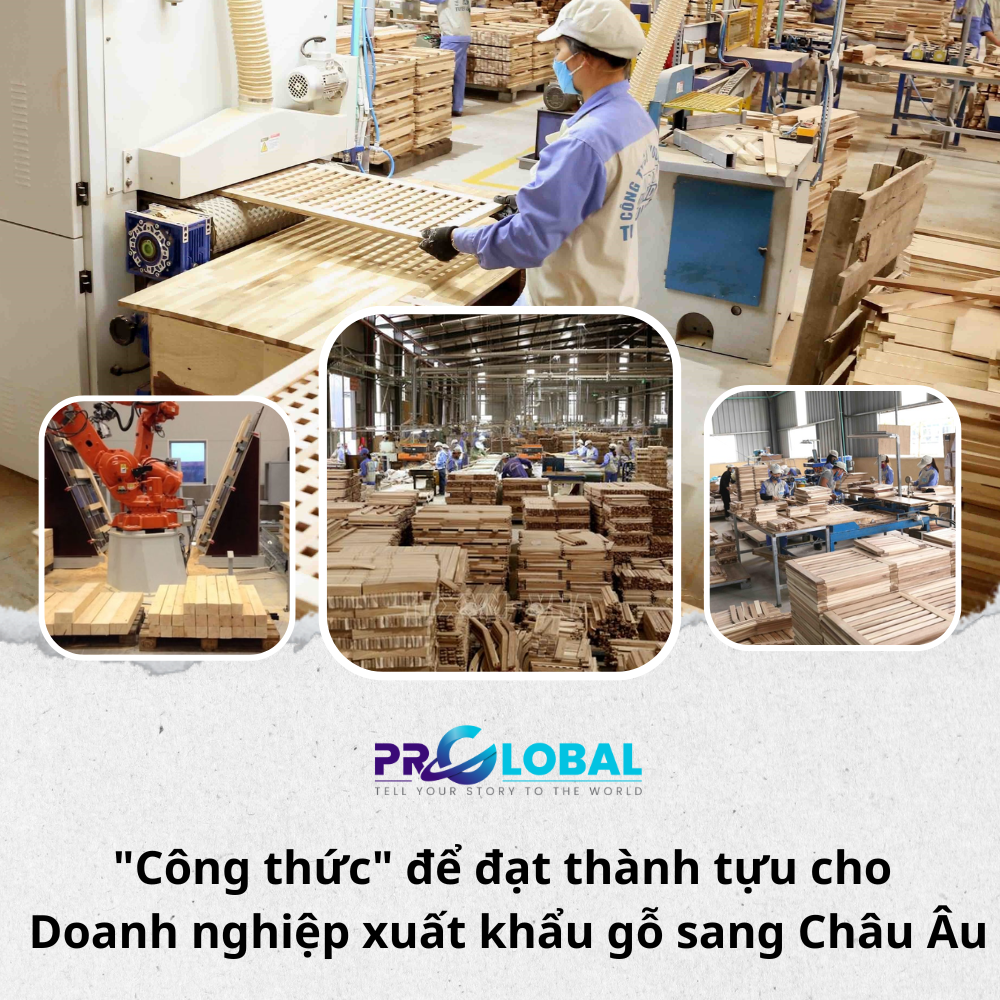 "Công thức" để đạt thành tựu lớn cho doanh nghiệp xuất khẩu gỗ sang Châu Âu